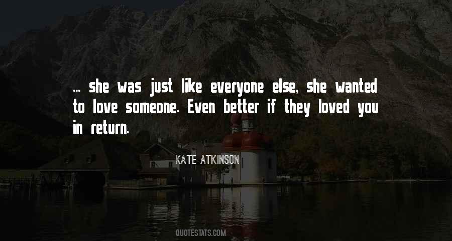 To Love And Be Loved In Return Quotes #603464