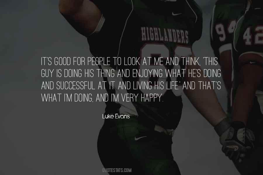 Think I Look Good Quotes #1446231