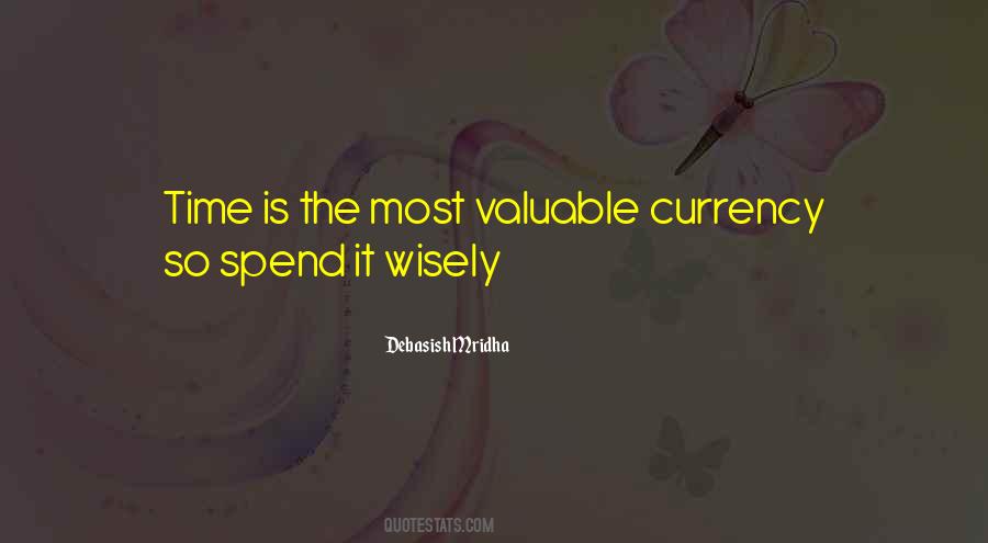 Spend It Wisely Quotes #1740998