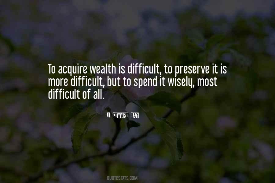 Spend It Wisely Quotes #822451