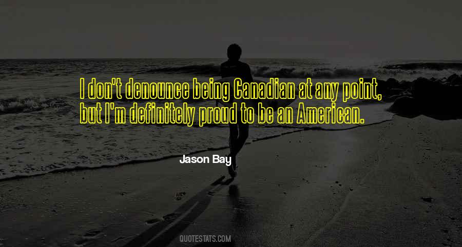 Being An American Quotes #732333