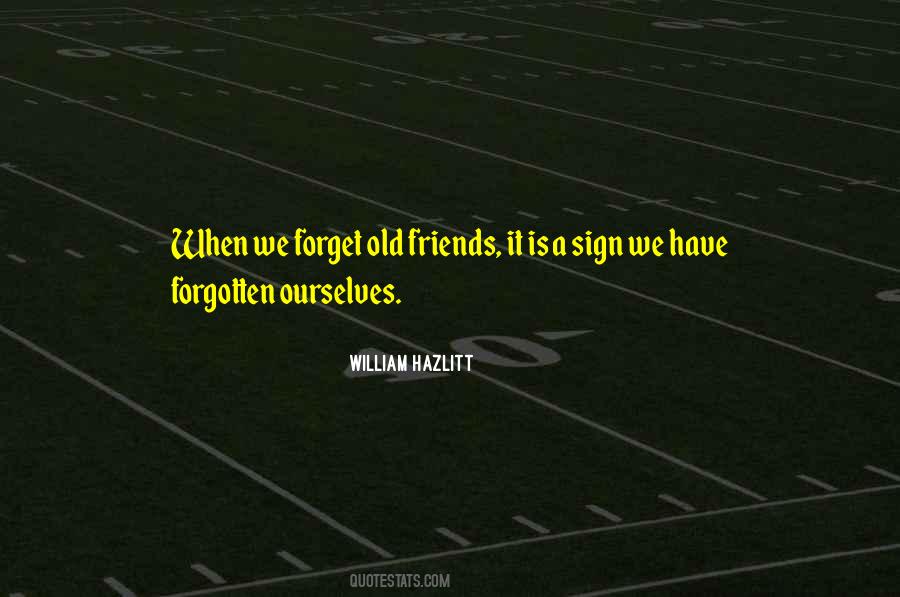 Old Friends Forgotten Quotes #135230