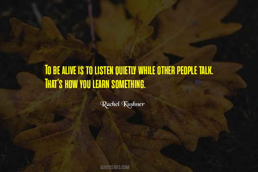 Learn How To Listen Quotes #1218624