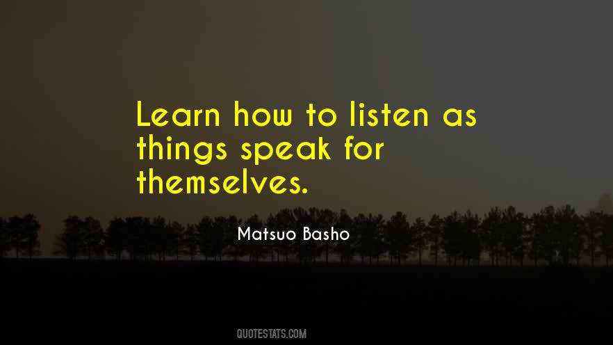 Learn How To Listen Quotes #1337896