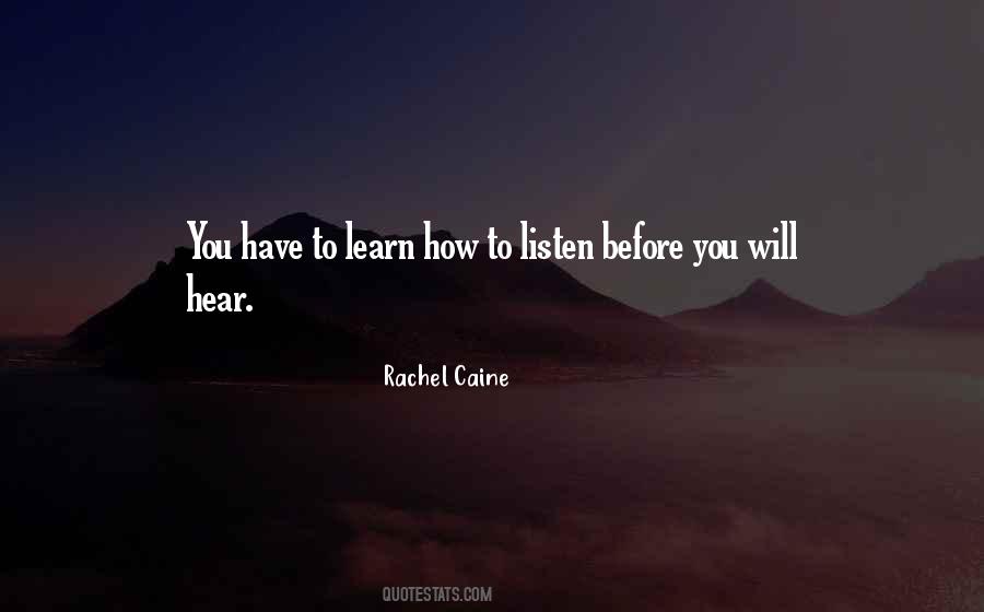 Learn How To Listen Quotes #1545857