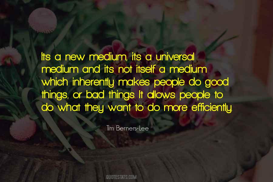 Quotes About New Medium #1447372