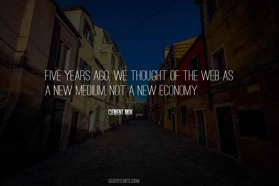 Quotes About New Medium #60191