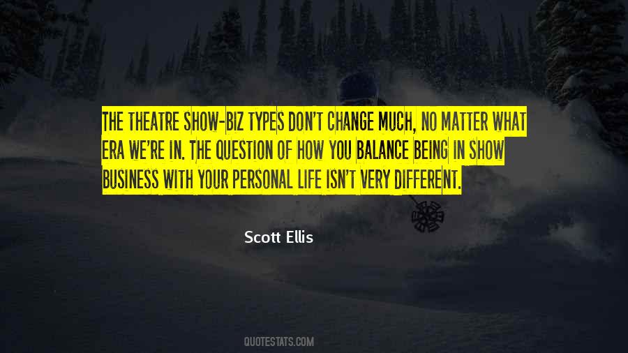 No Matter How Much You Change Quotes #1273693