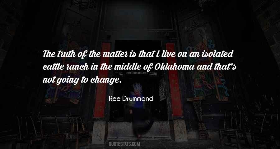 No Matter How Much You Change Quotes #271628