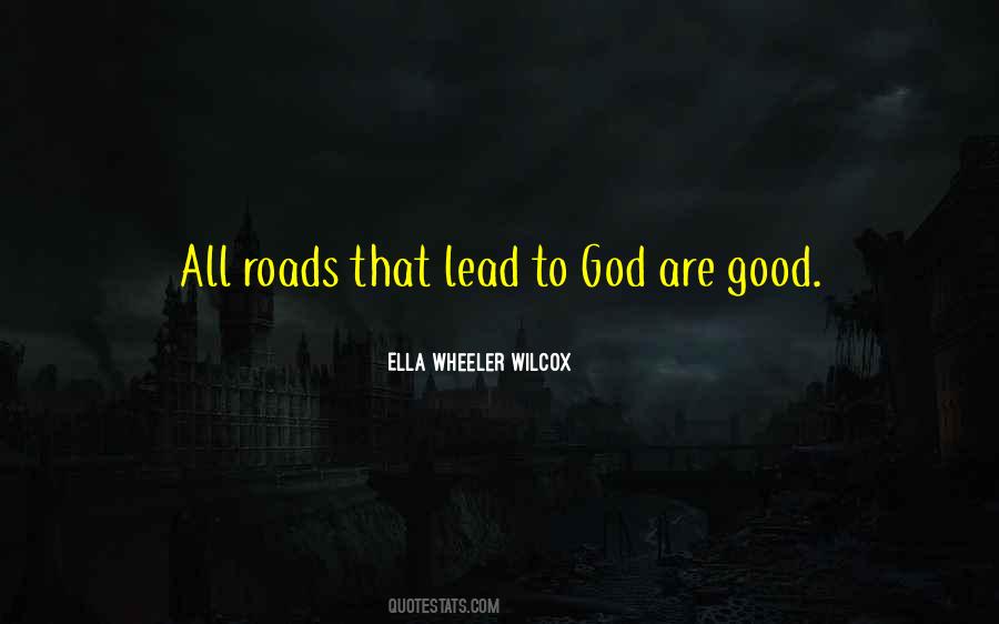 All Roads Lead To Quotes #1215153