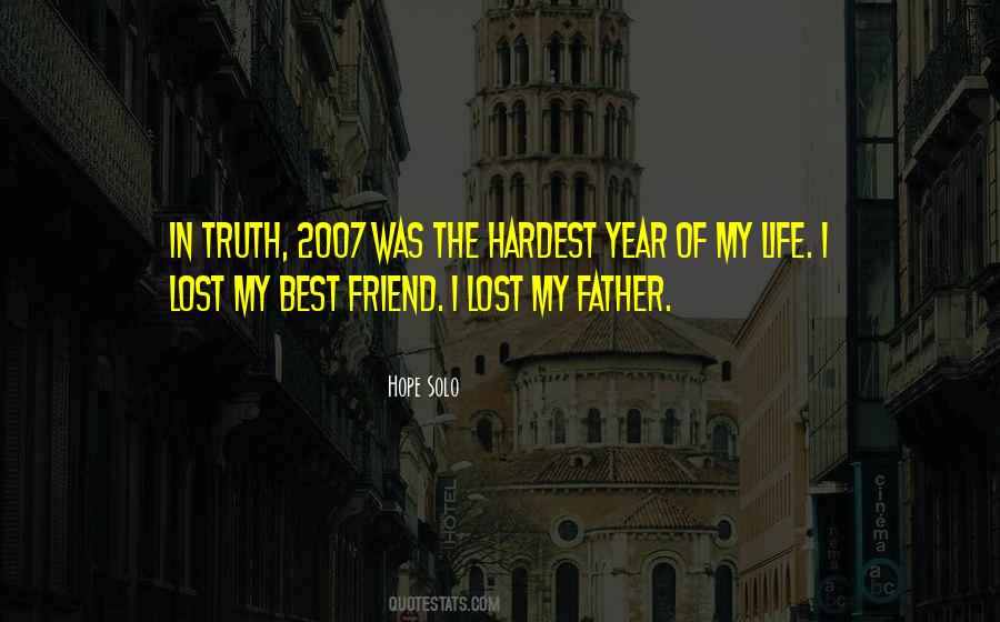 Hardest Year Of My Life Quotes #1673308