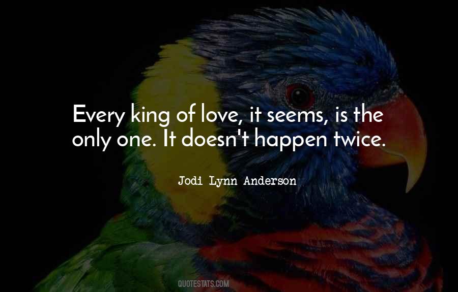 Only One King Quotes #108305