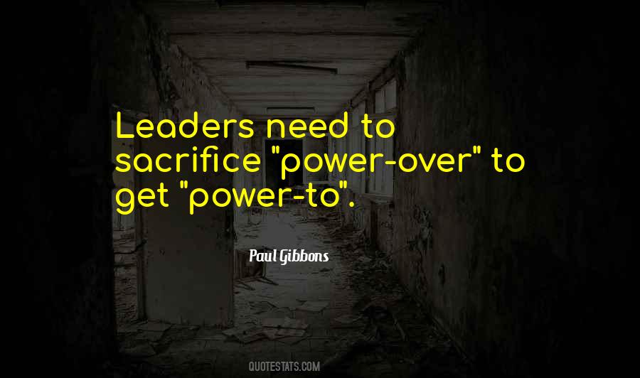 Leadership Sacrifice Quotes #1718895