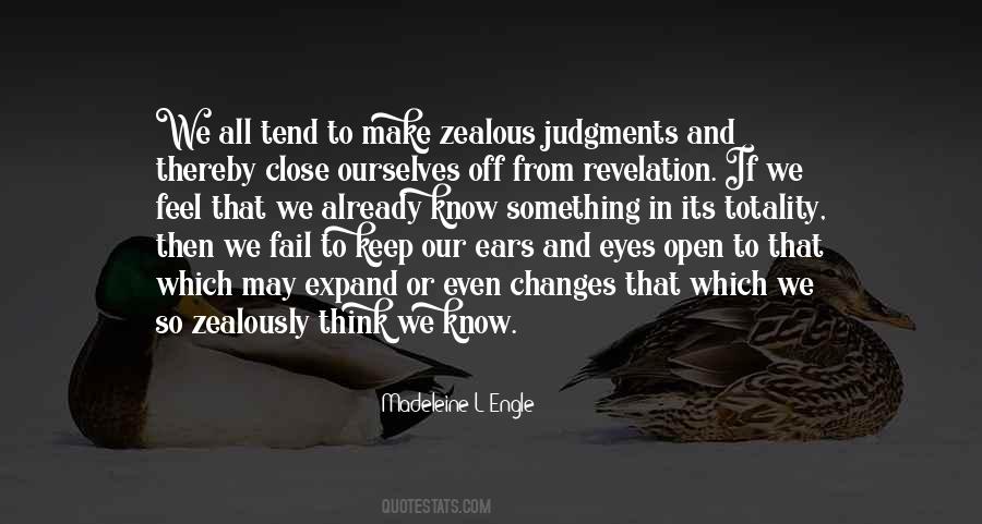 Keep Your Eyes And Ears Open Quotes #1456598
