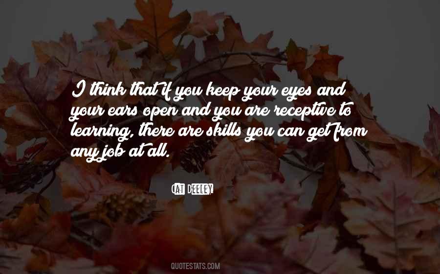 Keep Your Eyes And Ears Open Quotes #1867246