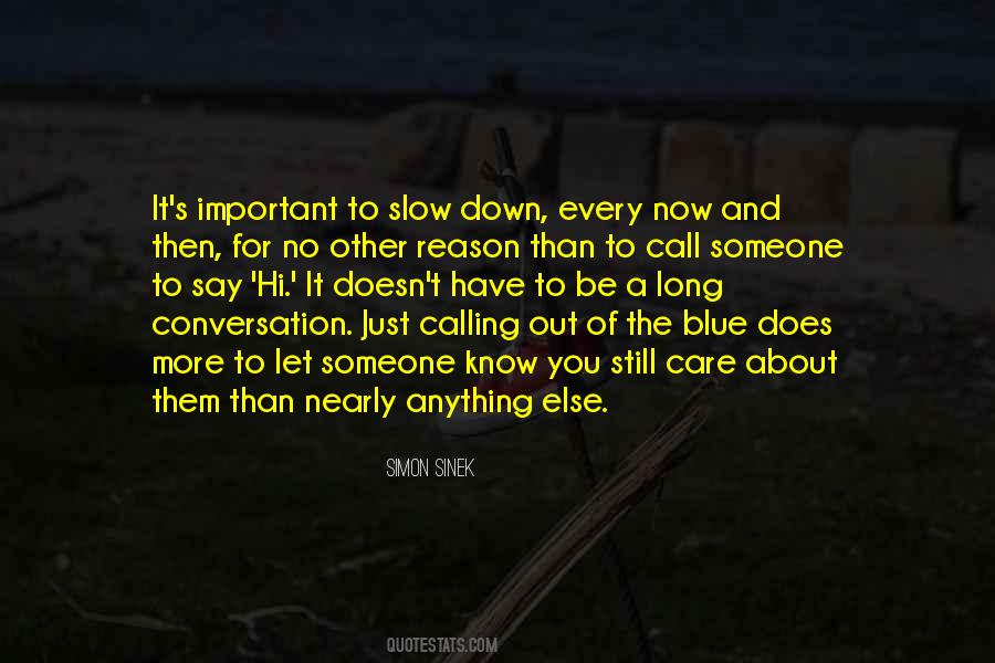 Long Conversation Quotes #1632461