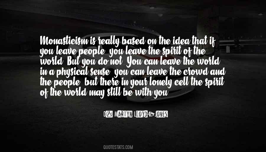 Leave People Quotes #1758617
