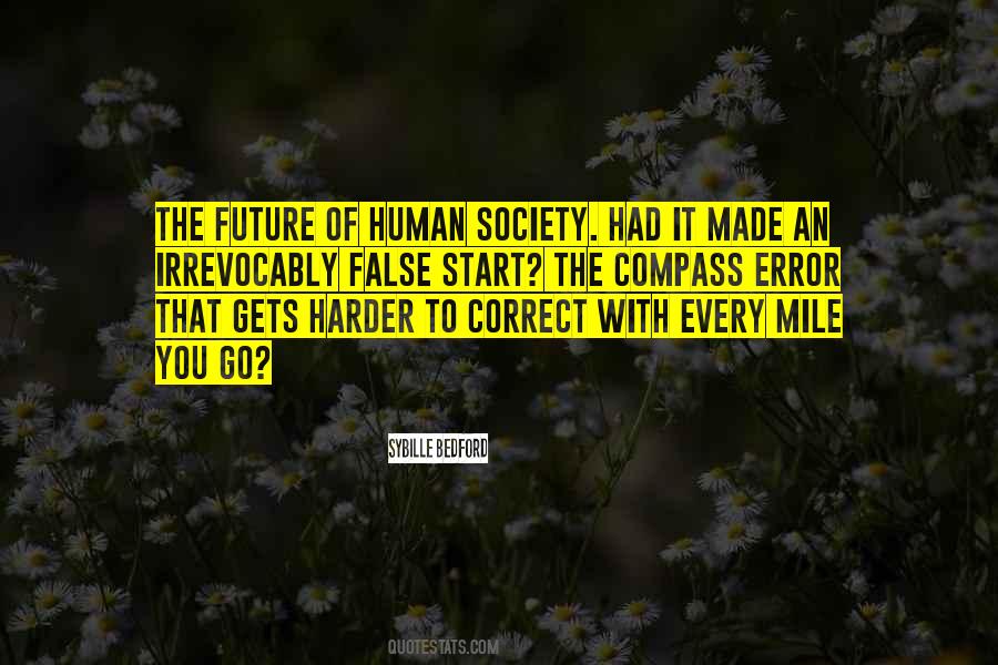 Future Human Quotes #1019508