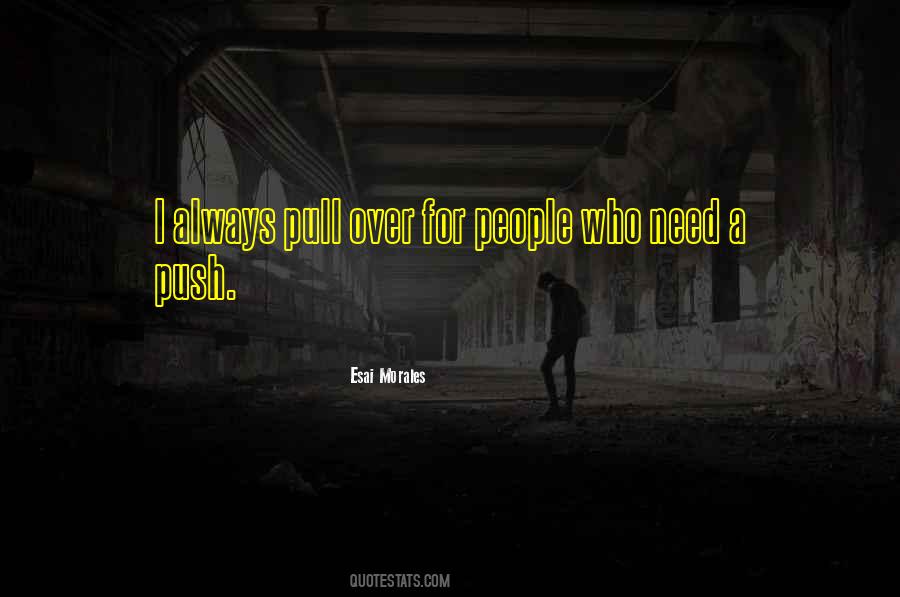 Push Someone Too Far Quotes #11616