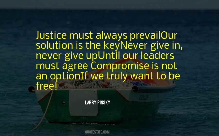 Justice Will Always Prevail Quotes #1044354