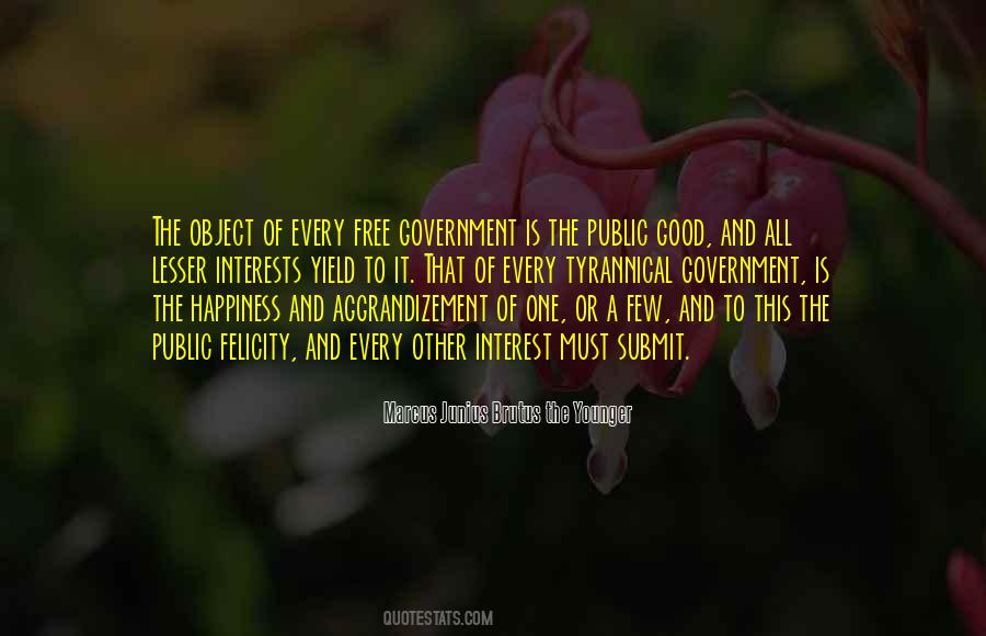 Quotes About The Public Good #543962