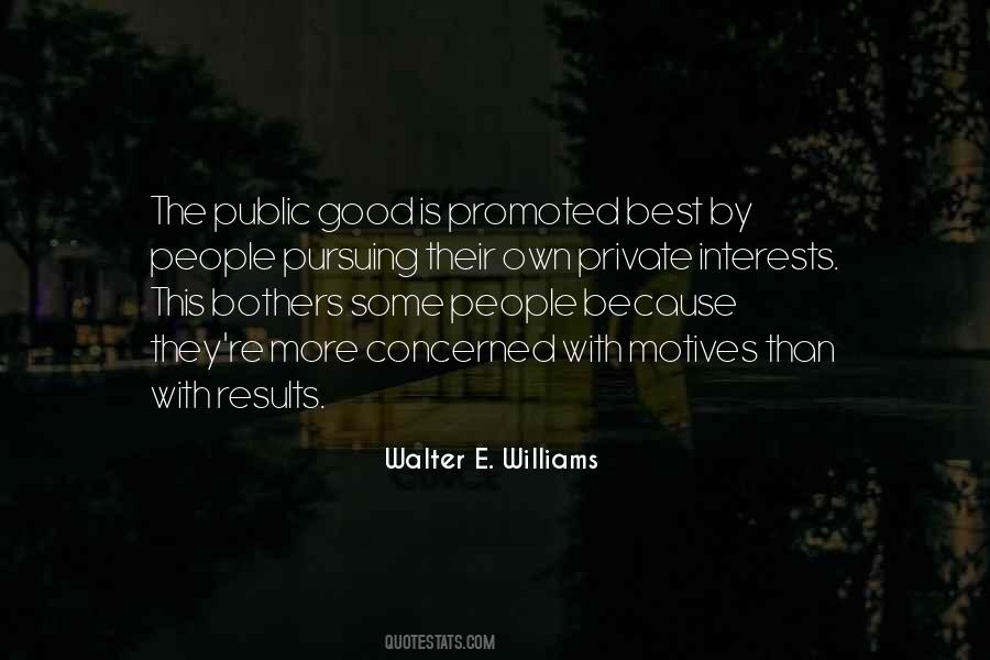 Quotes About The Public Good #743867