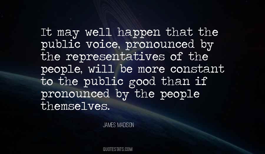 Quotes About The Public Good #918255