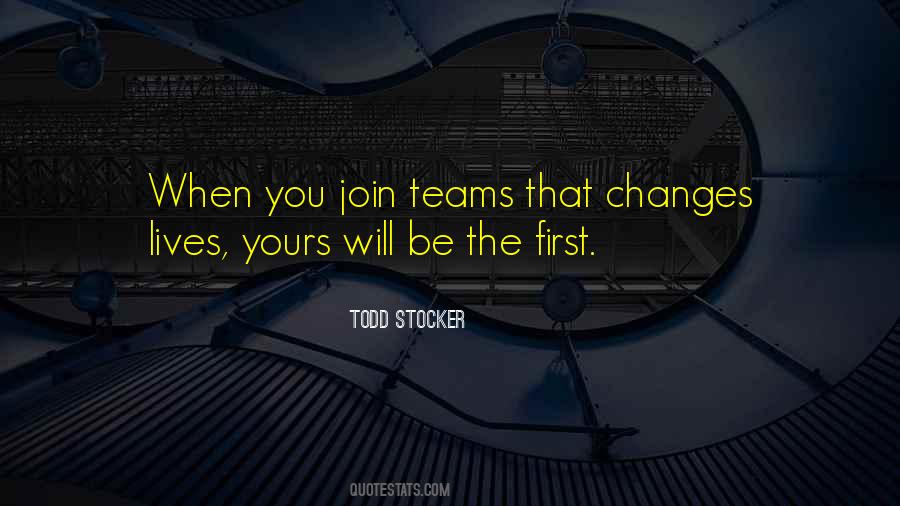 Join Team Quotes #422991