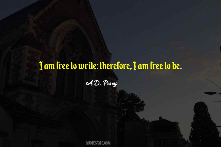 Free To Be Quotes #1334188