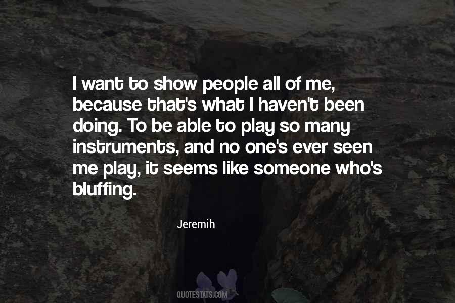 Been Doing Me Quotes #1320210