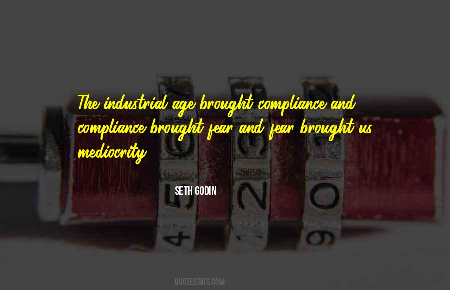 Mediocrity And Fear Quotes #1570328