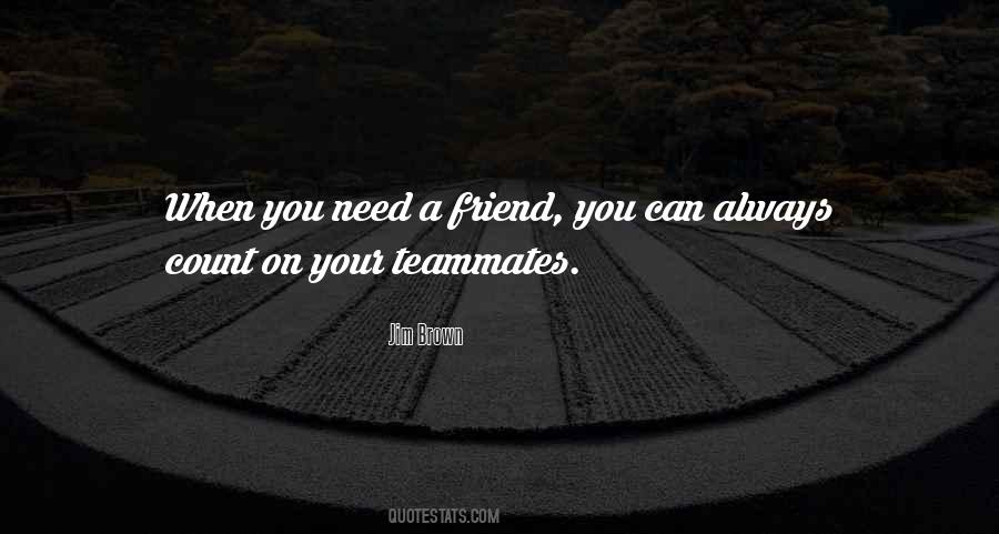 Always Your Friend Quotes #1826854