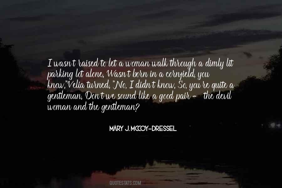 We Born Alone Quotes #1729393