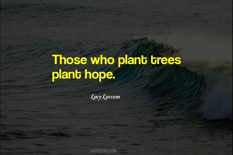 Plant Tree Quotes #875785