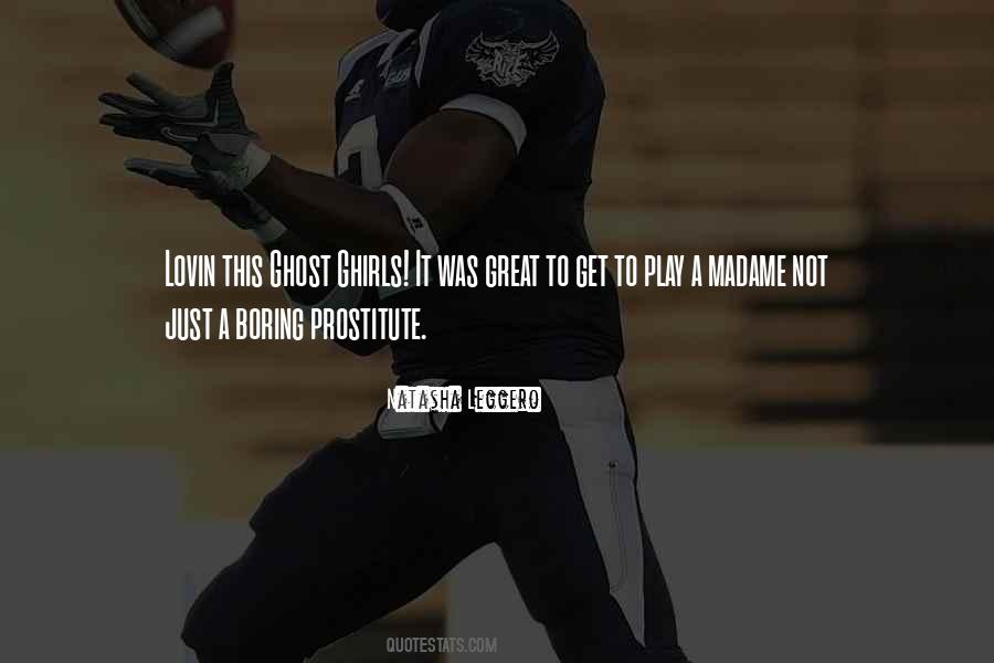 I M A Prostitute Quotes #694573