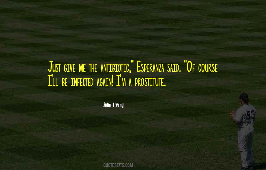 I M A Prostitute Quotes #765612