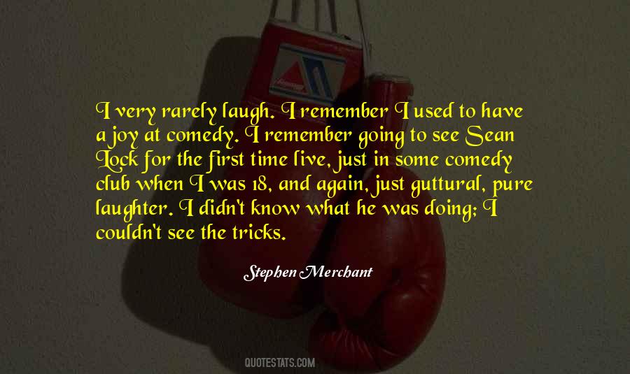 Laughter Comedy Quotes #602968