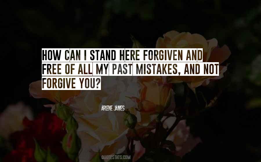 Forgive My Past Quotes #1451544