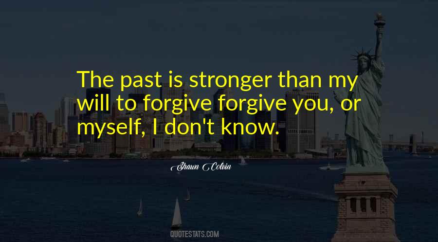 Forgive My Past Quotes #1864597