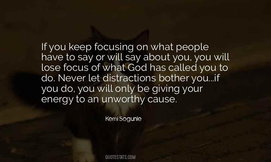 Focus On Positive Energy Quotes #421371