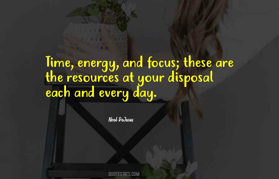 Focus On Positive Energy Quotes #7044