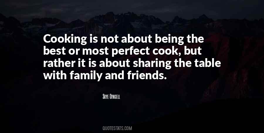 Food Friends And Family Quotes #1160846