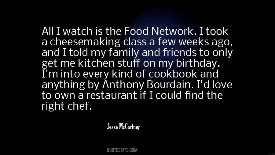 Food Friends And Family Quotes #1563320