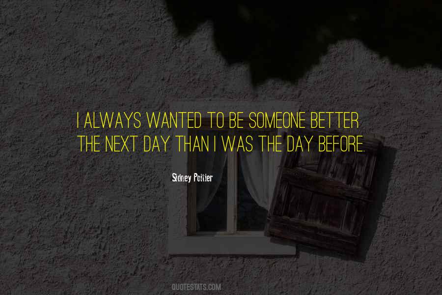 Better Than The Day Before Quotes #1612257