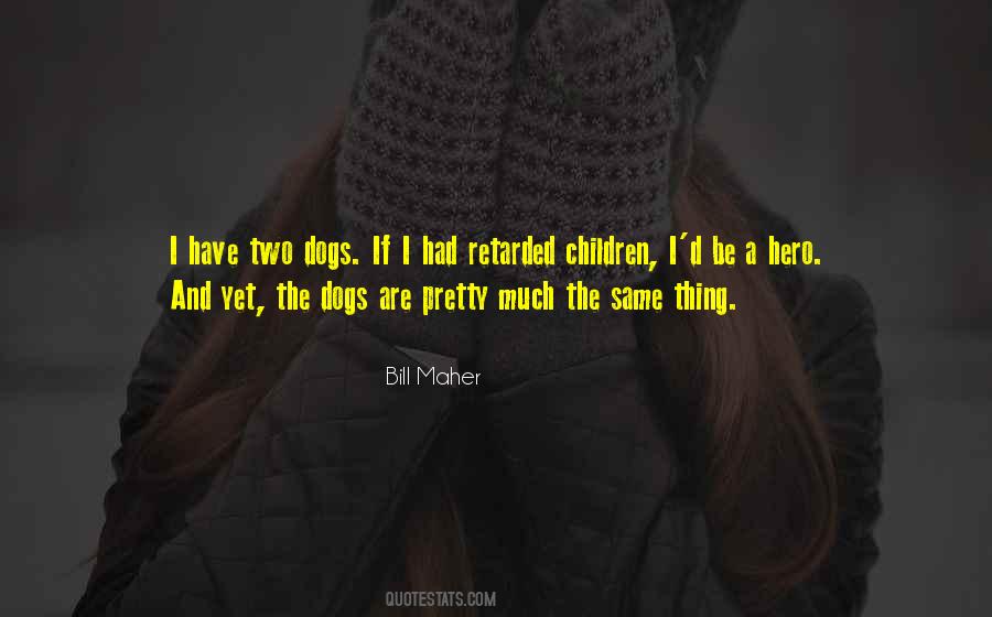 Dog Hero Quotes #787071