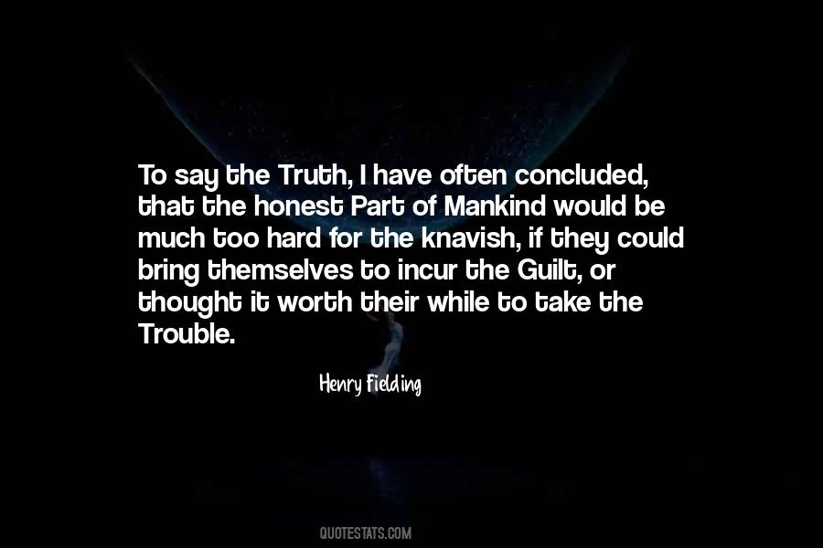 Too Much Truth Quotes #1053811