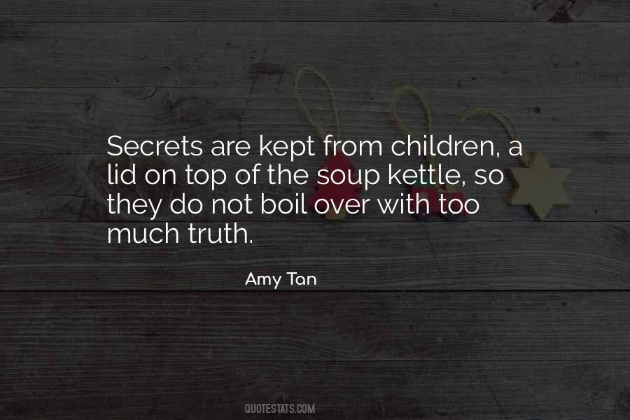 Too Much Truth Quotes #8901