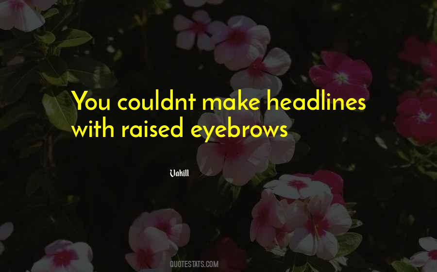I Couldnt Have Quotes #863899