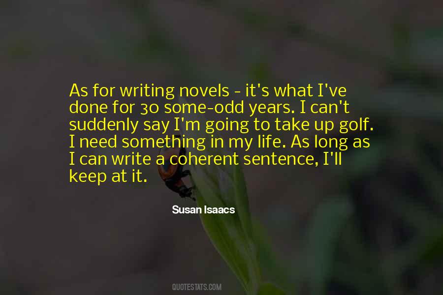 Some Say Life Quotes #297364