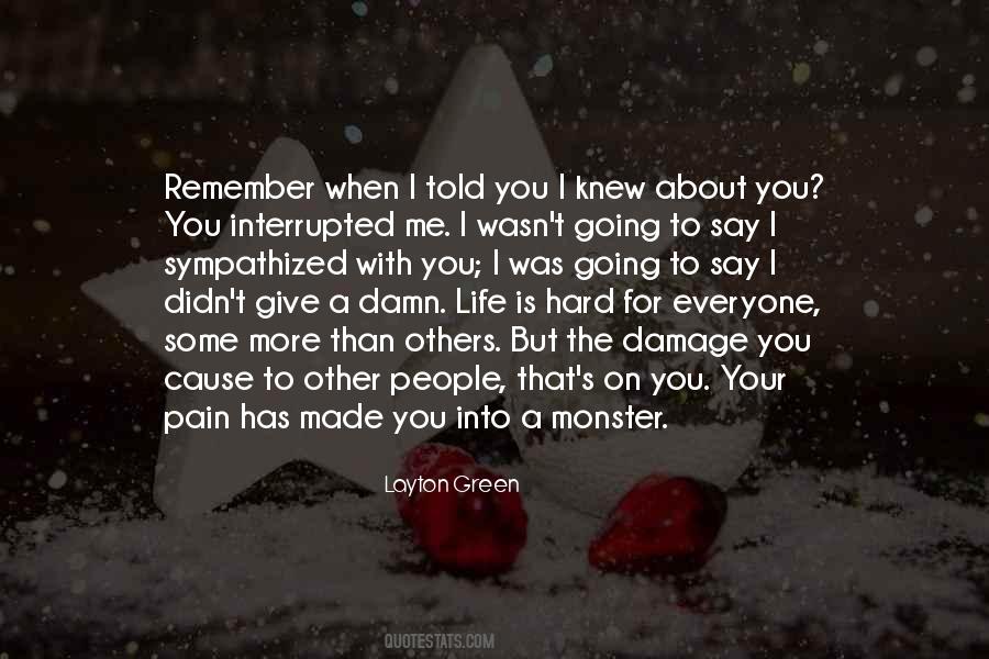 Some Say Life Quotes #345831